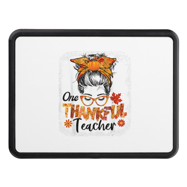 thankful teacher for women fall thanksgiving messy hitch cover (Front)