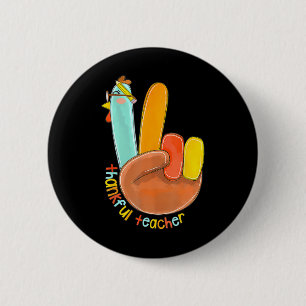 Thankful Teacher Funny Thanksgiving Peace Hand Sig Button
