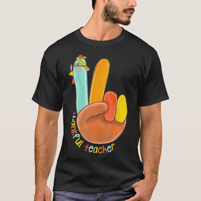 Thankful Teacher Funny Thanksgiving Peace Hand Sig T-Shirt (Front)
