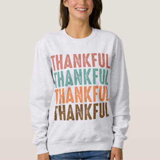 Thankful Thanksgiving Sweatshirt