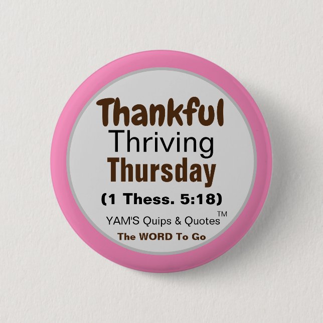 Thankful Thriving Thursday - Round Button,  2¼" Button (Front)