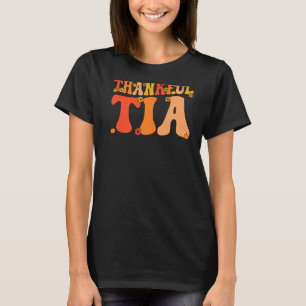 Thankful Tia Grandmother Thanksgiving Tia Grandma T-Shirt