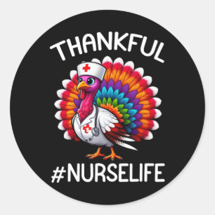 Thankful Turkey Nurse Life Cute Thanksgiving Scrub Classic Round Sticker