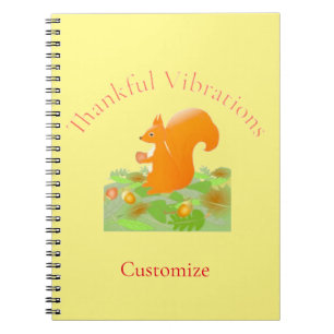 Thankful Vibes Squirrel Thunder_Cove Notebook