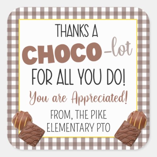 Thanks a Choco_Lot For All You Do Appreciation Square Sticker