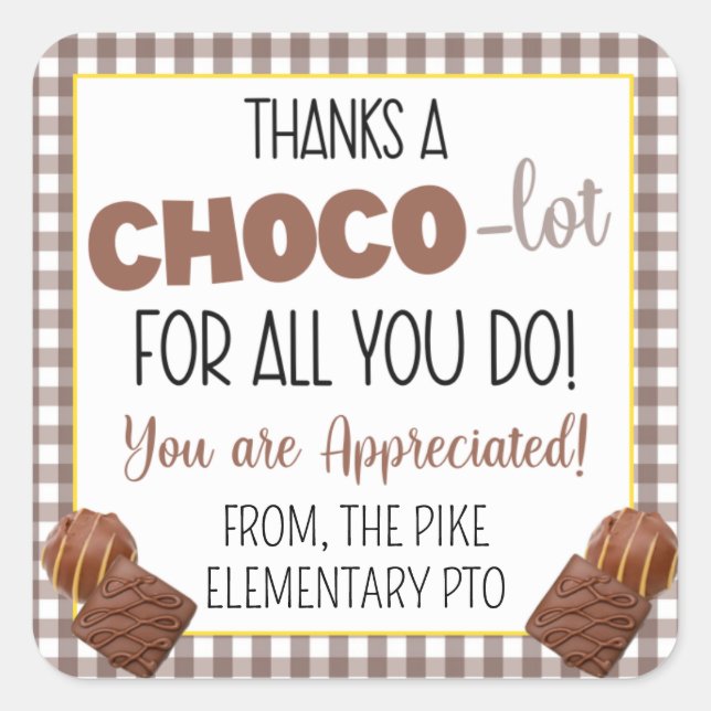 Thanks a Choco-Lot For All You Do Appreciation Square Sticker (Front)