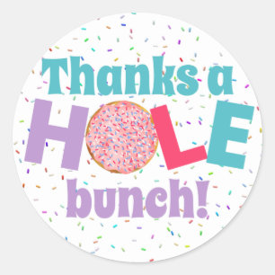 Thanks a Hole Bunch Donut Birthday Party Favor Classic Round Sticker