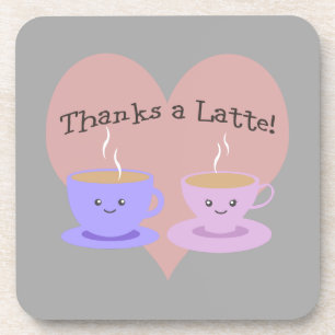 Thanks a Latte! Coaster