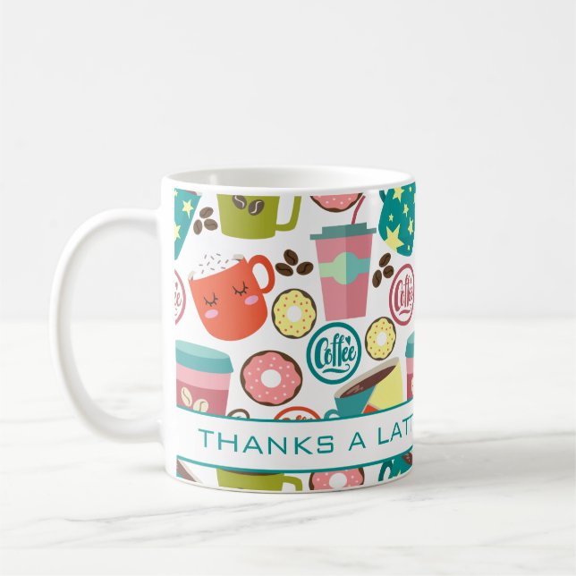 Thanks A Latte Coffee And Donuts Appreciation Mug (Left)