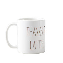 Thanks a Latte!