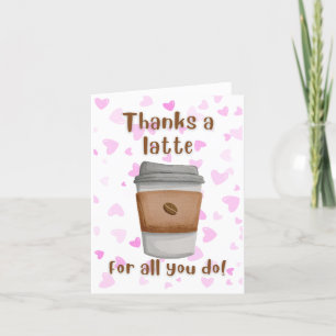 Thanks a Latte For All You Do Letterpress Thank You Card