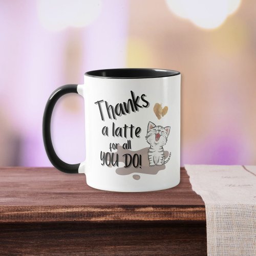 Thanks A Latte For All You Do Thank You Cute Mug