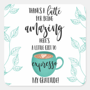 thanks a latte for being awesome valentines day square sticker