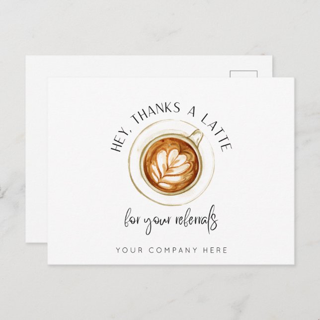 Thanks a Latte for Referrals Real Estate Postcard (Front/Back)