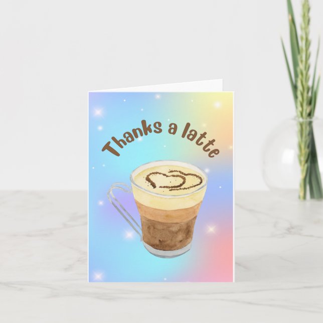 Thanks A Latte (Lot) Thank You Card (Front)
