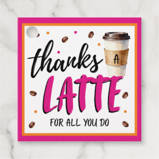 Thanks a Latte Pink Teacher Appreciation Gift Favor Tags