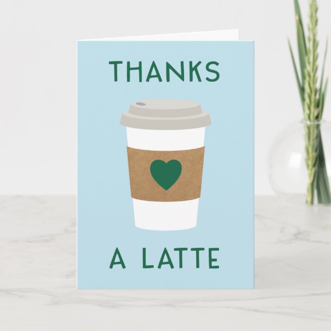 Thanks A Latte Thank you card (Front)