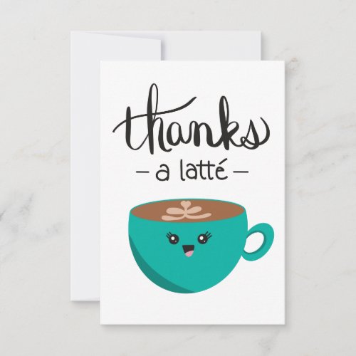 Thanks a Latte Thank You Card