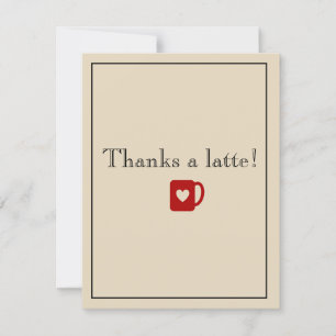 Thanks a latte! thank you card