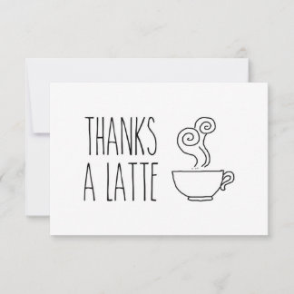 Thanks A Latte Thank You Card, Thank You Card