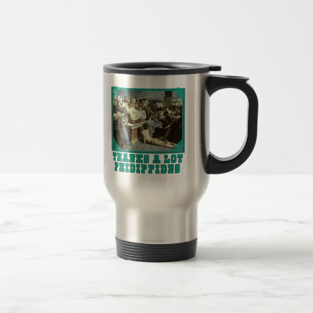 Thanks A Lot Phidippides Funny Marathon Tees Travel Mug (Right)