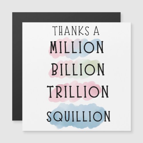Thanks a Million Billion Trillion Squillion