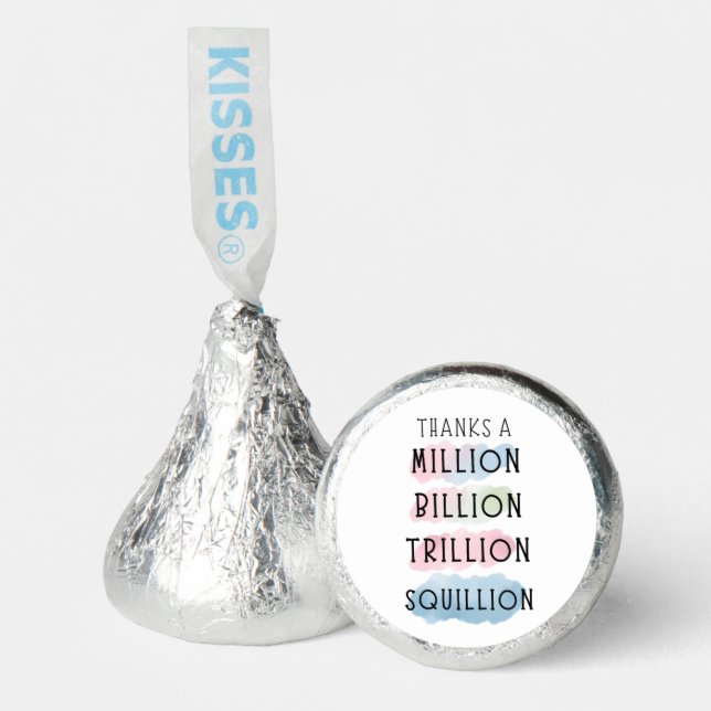 Thanks a Million, Billion, Trillion, Squillion Fun Hershey®'s Kisses® (Front)