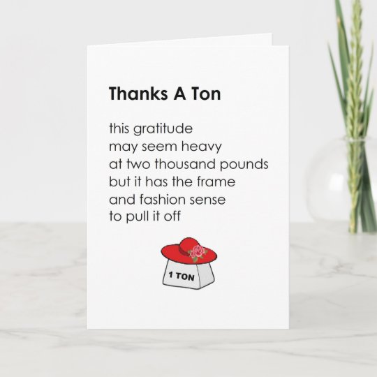 Thanks A Ton - a funny thank you poem | Zazzle.com