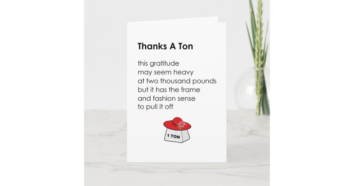 Thanks A Ton Funny Birthday Gift Thank You Poem Zazzle Com