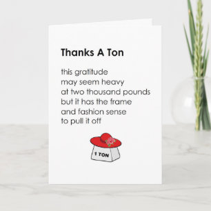 Thanks A Ton - funny birthday gift thank you poem Card