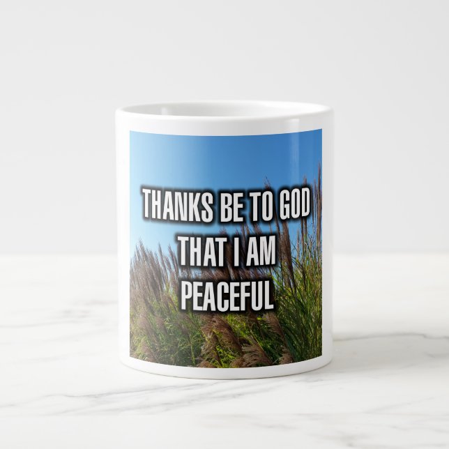 Thanks Be To God That I Am Peaceful Mug (Front)