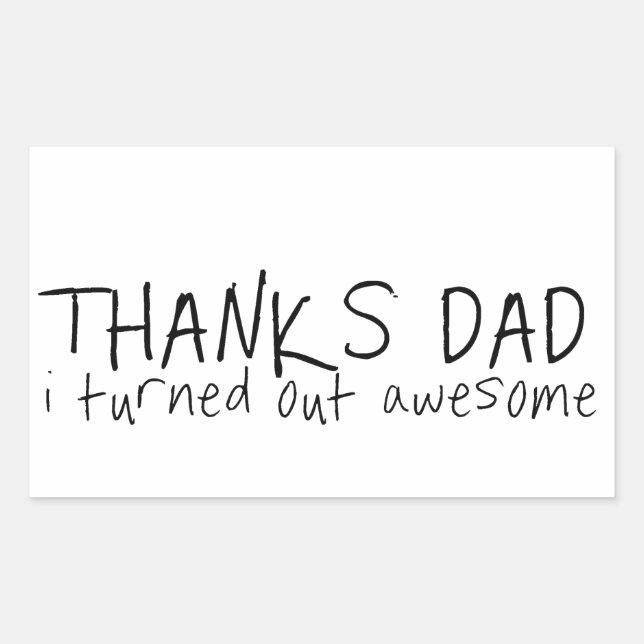 Thanks dad... Father's day gift Rectangular Sticker (Front)