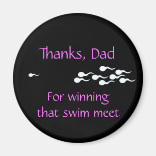 Thanks, Dad...For Winning That Swim Meet Magnet