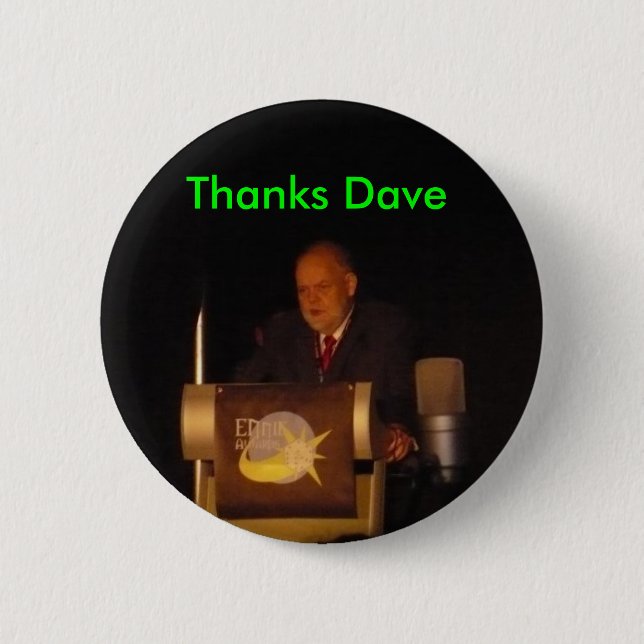 Thanks Dave Pinback Button (Front)