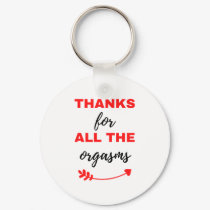 Thanks For All The Orgasms Black Keychain