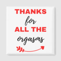 Thanks For All The Orgasms Black Magnet