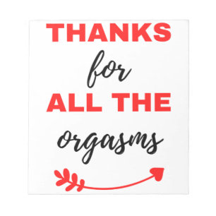 Thanks For All The Orgasms Black Notepad