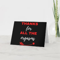 Thanks For All The Orgasms Holiday Card