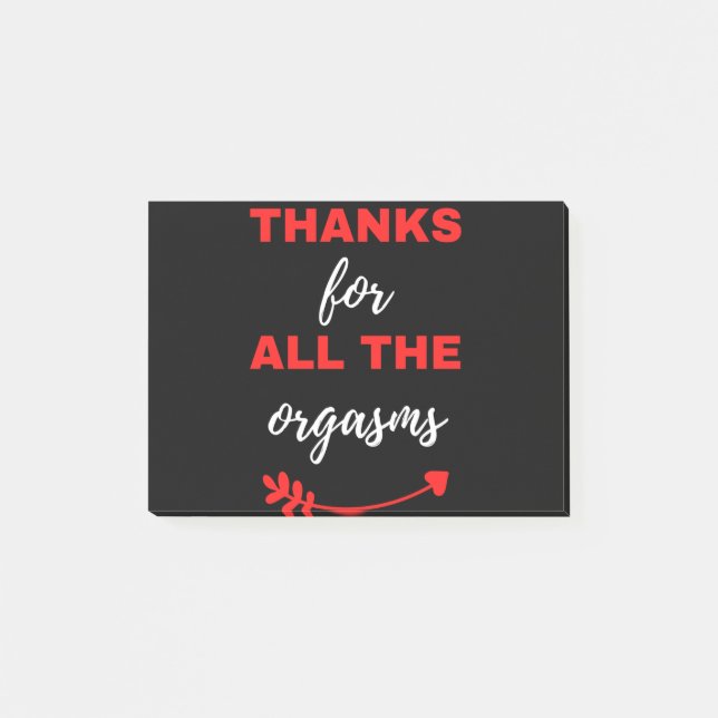 Thanks For All The Orgasms Post-it Notes (Front)