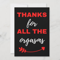 Thanks For All The Orgasms Thank You Card