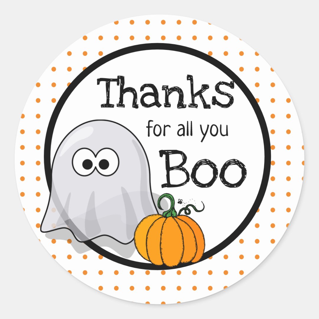 Thanks For All You Boo Halloween Thank You Classic Round Sticker Zazzle