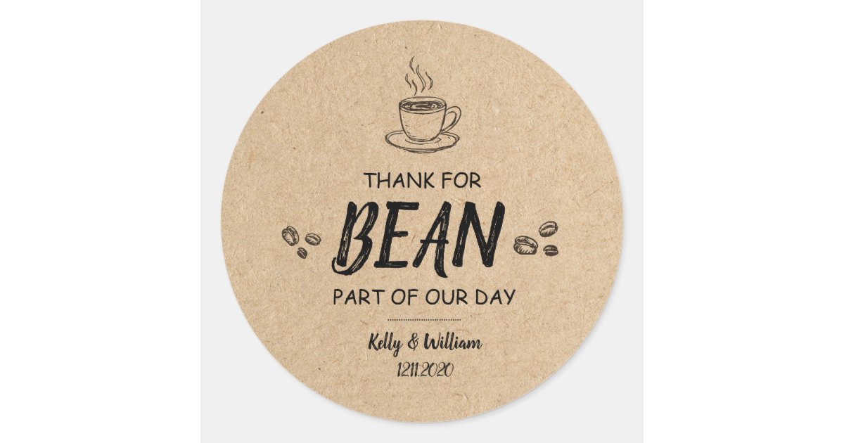 Thanks for BEAN Here Favor Stickers Zazzle