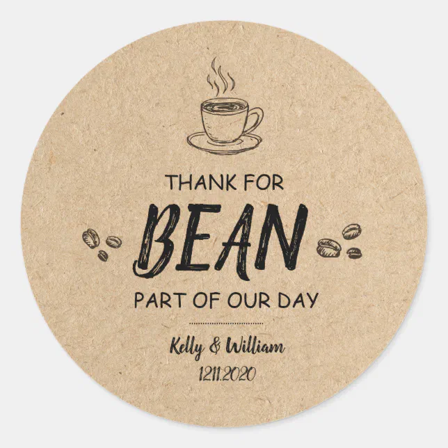 Thanks for BEAN Here Favor Stickers Zazzle