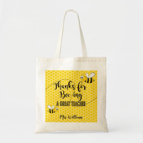 Thanks for bee_ing a great teacher honey bee tote bag
