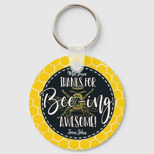 thanks for bee-ing awesome Teacher gift, Button Keychain