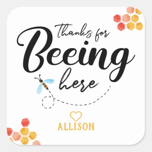 Thanks for Beeing Here Personalized Sticker