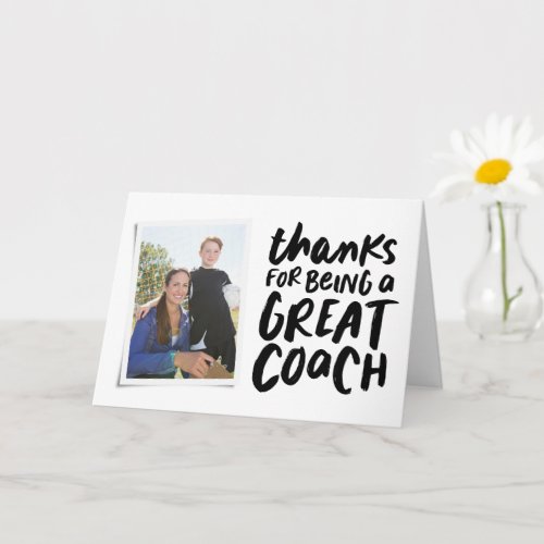 Thanks for being a great coach one photo thank you card