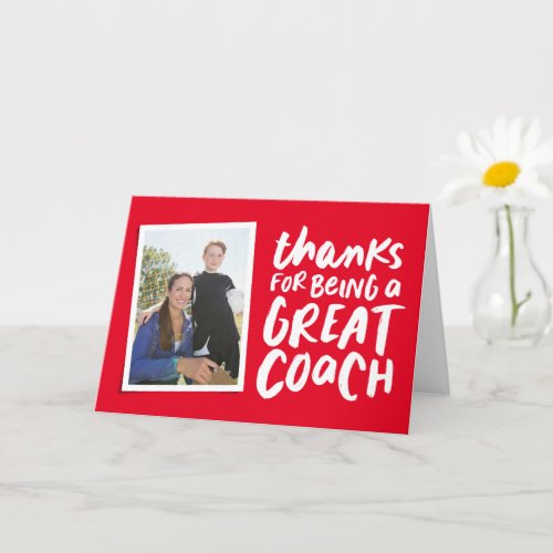 Thanks for being a great coach red one photo card