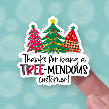 Thanks For Being A Tremendous Customer Christmas Sticker by ManyThanksCo at Zazzle