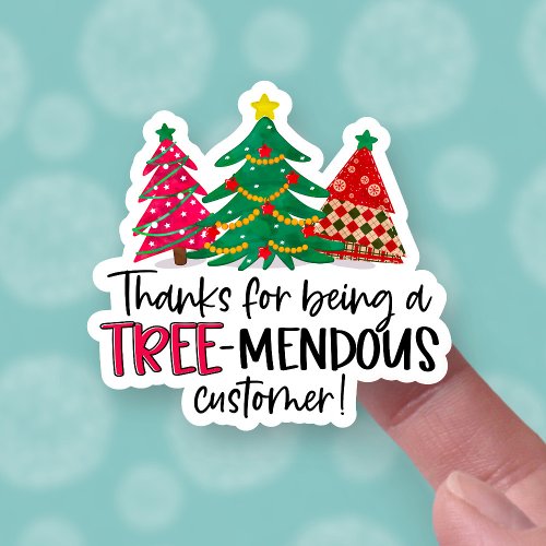 Thanks for Being a Tremendous Customer Christmas Sticker